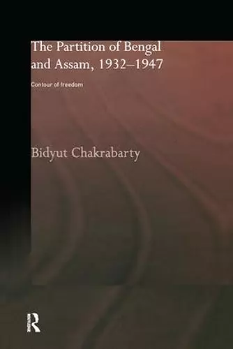 The Partition of Bengal and Assam, 1932-1947 cover