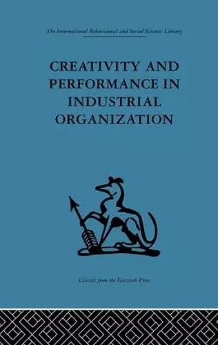 Creativity and Performance in Industrial Organization cover