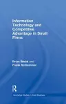 Information Technology and Competitive Advantage in Small Firms cover