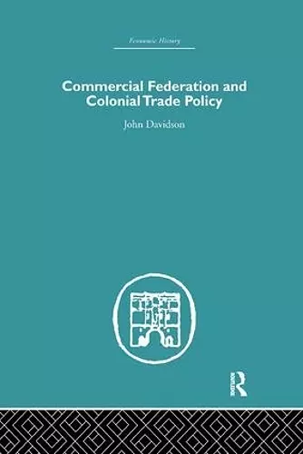 Commercial Federation & Colonial Trade Policy cover