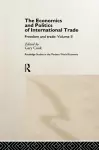 The Economics and Politics of International Trade cover