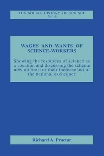 Wages and Wants of Science Work cover