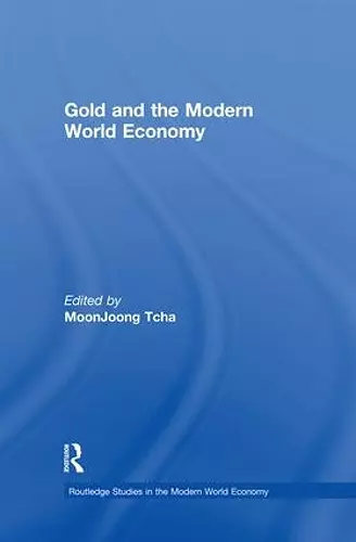 Gold and the Modern World Economy cover