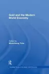 Gold and the Modern World Economy cover