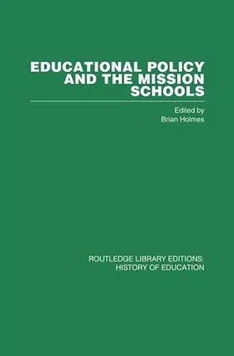 Educational Policy and the Mission Schools cover