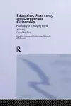 Education, Autonomy and Democratic Citizenship cover