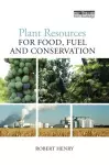 Plant Resources for Food, Fuel and Conservation cover