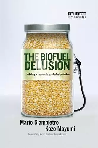 The Biofuel Delusion cover