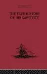 The True History of his Captivity 1557 cover