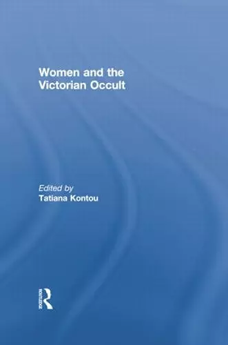 Women and the Victorian Occult cover