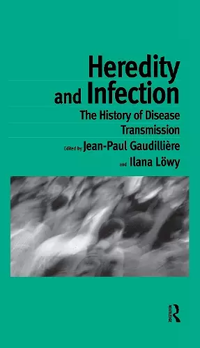 Heredity and Infection cover