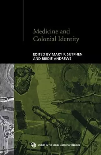 Medicine and Colonial Identity cover