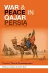 War and Peace in Qajar Persia cover