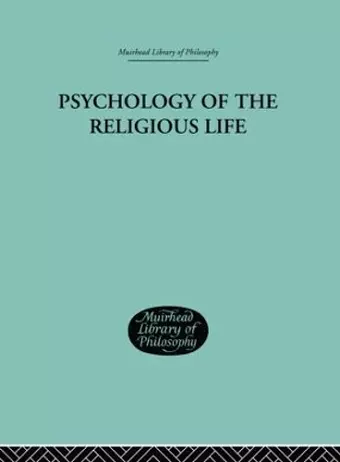 Psychology of the Religious Life cover