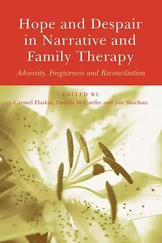 Hope and Despair in Narrative and Family Therapy cover