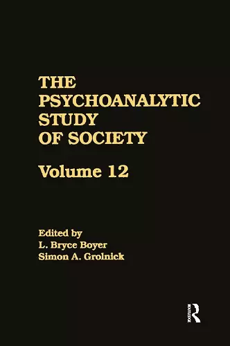 The Psychoanalytic Study of Society, V. 12 cover