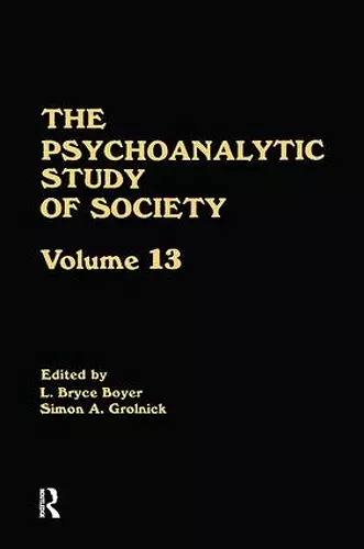 The Psychoanalytic Study of Society, V. 13 cover