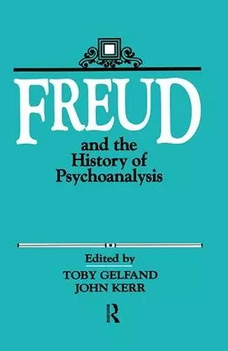 Freud and the History of Psychoanalysis cover