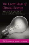 The Great Ideas of Clinical Science cover