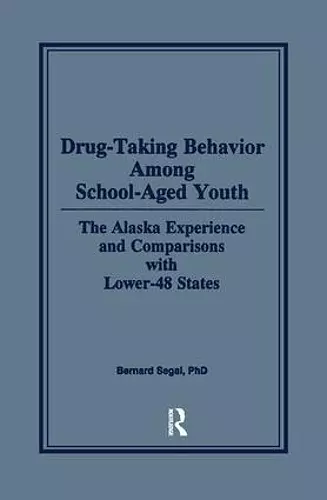 Drug-Taking Behavior Among School-Aged Youth cover