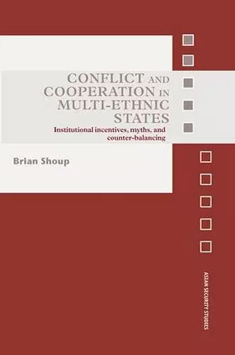 Conflict and Cooperation in Multi-Ethnic States cover