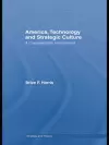 America, Technology and Strategic Culture cover