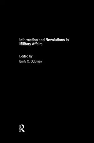 Information and Revolutions in Military Affairs cover