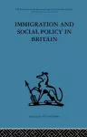 Immigration and Social Policy in Britain cover