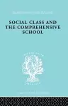 Social Class and the Comprehensive School cover