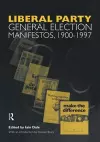 Volume Three. Liberal Party General Election Manifestos 1900-1997 cover