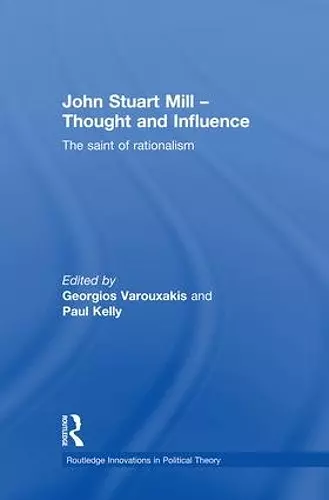 John Stuart Mill - Thought and Influence cover
