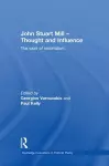 John Stuart Mill - Thought and Influence cover