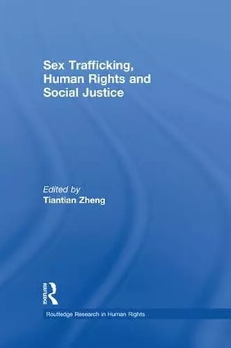 Sex Trafficking, Human Rights, and Social Justice cover