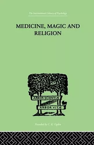 Medicine, Magic and Religion cover