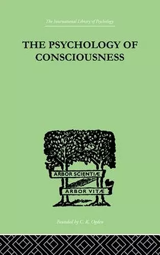 The Psychology Of Consciousness cover