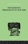 The Neurotic Personality Of Our Time cover