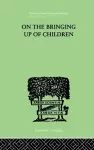 On The Bringing Up Of Children cover