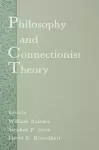 Philosophy and Connectionist Theory cover