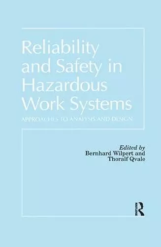 Reliability and Safety In Hazardous Work Systems cover