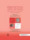 Perception and Action: Recent Advances in Cognitive Neuropsychology cover