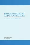 Processing East Asian Languages cover