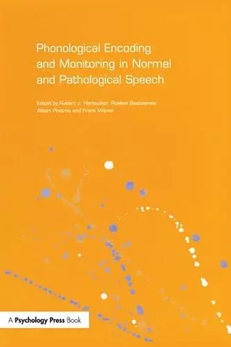 Phonological Encoding and Monitoring in Normal and Pathological Speech cover