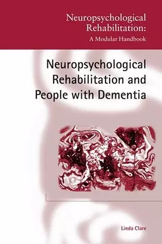 Neuropsychological Rehabilitation and People with Dementia cover