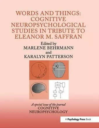 Words and Things: Cognitive Neuropsychological Studies in Tribute to Eleanor M. Saffran cover