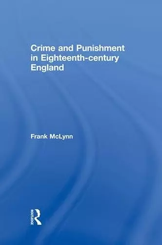 Crime and Punishment in Eighteenth Century England cover