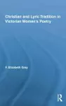 Christian and Lyric Tradition in Victorian Women's Poetry cover