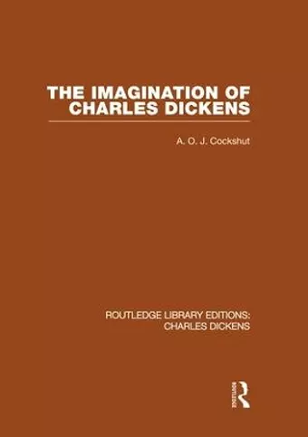 The Imagination of Charles Dickens (RLE Dickens) cover