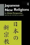 Japanese New Religions in Global Perspective cover