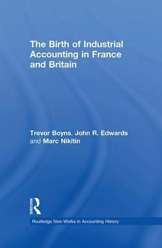 The Birth of Industrial Accounting in France and Britain cover