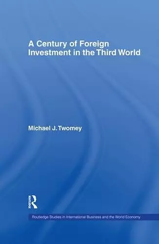 A Century of Foreign Investment in the Third World cover